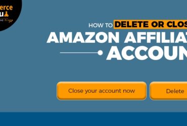 delete or close amazon affiliate account