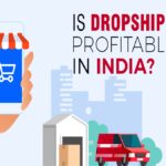 is dropshipping profitable in india