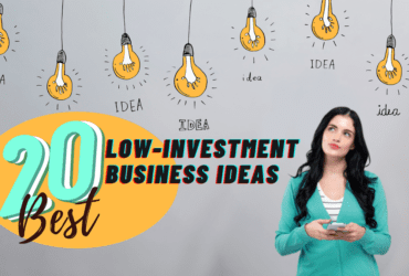 20 best low investment business ideas