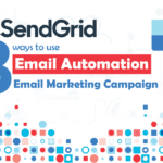 Sendgrid Automation - 3 ways to use sendgrid automation