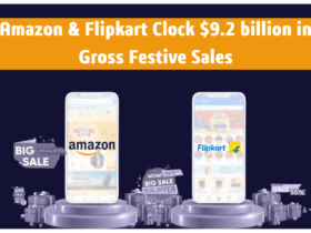 Amazon & Flipkart Clock $9.2 billion in Gross Festive Sales