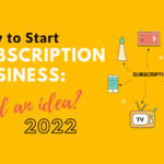how to start a subscription business