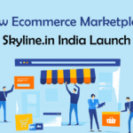 New Ecommerce Marketplace Skyline.in India Launch