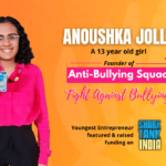 Anti-Bullying Squad: How A 13 Years Old Girl Decided To Confront The Social Issue Of Bullying?