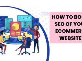How To Boost SEO Of Your Ecommerce Website?