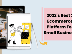 2022's Best 3 Ecommerce Platform For Small Business