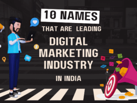 10 Names That Are Leading Digital Marketing Industry In India